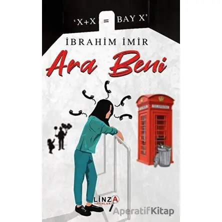 Ara Beni - İbrahim İmir - Linza Yayınları