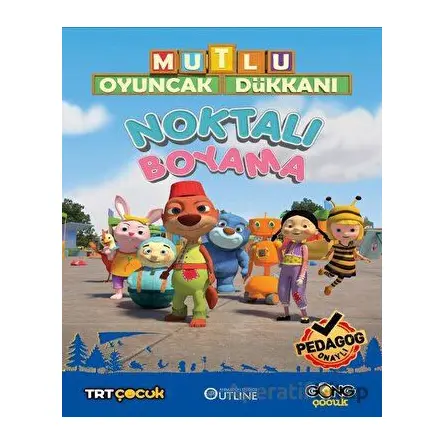 Mutlu Oyuncak Dükkanı - Eğlenceli Ve Etkinlikli Noktalı Boyama Kitabım - Kolektif - Gong Çocuk
