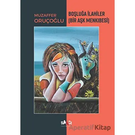 Boşluğa İlahiler - Muzaffer Oruçoğlu - Sancı Yayınları