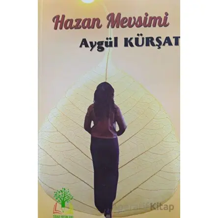 Hazan Mevsimi - Aygül Kürşat - Sidar Yayınları
