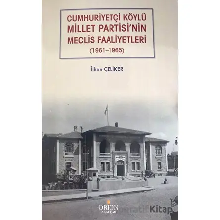 Cumhuriyetçi Köylü Millet Partisinin Meclis Faaliyetleri (1961 - 1965)