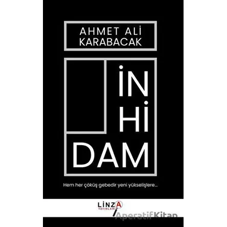 İnhidam - Ahmet Ali Karabacak - Linza Yayınları