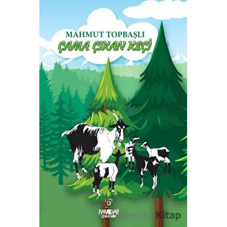 Çama Çıkan Keçi - Mahmut Topbaşlı - Payidar Çocuk