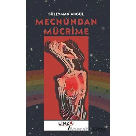 Mecnundan Mucrime - Süleyman Akgül - Linza Yayınları
