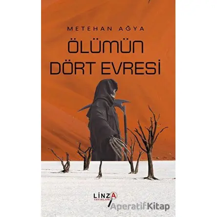 Ölümün Dört Evresi - Metehan Ağya - Linza Yayınları