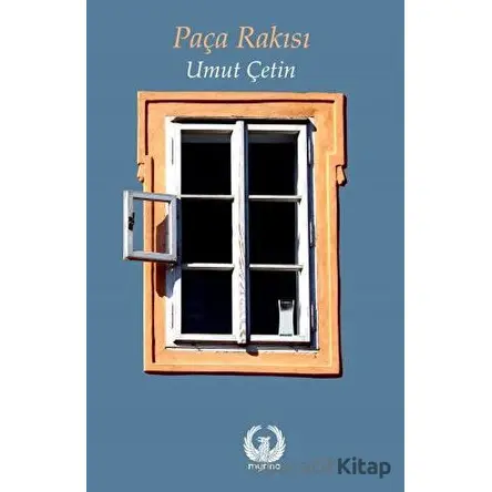 Paça Rakısı - Umut Çetin - Myrina Yayınları