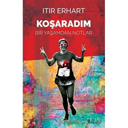 Koşaradım - Itır Erhart - Koala Kitap