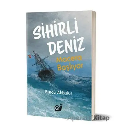 Sihirli Deniz - Burcu Akbulut - Sakin Kitap