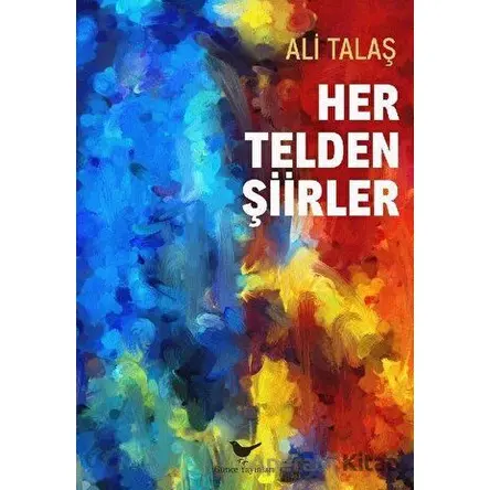 Her Telden Şiirler - Ali Talaş - Günce Yayınları