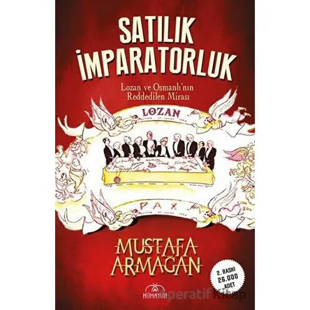 Satılık İmparatorluk - Mustafa Armağan - Hümayun Yayınları