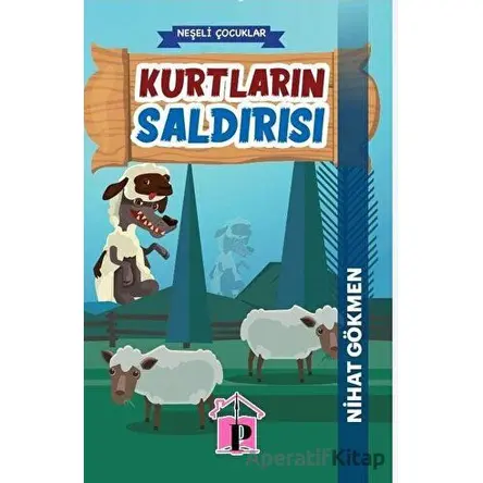 Kurtların Saldırısı - Nihat Gökmen - Pembe Çatı Yayınları