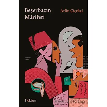 Beşerbazın Marifeti - Arlin Çiçekçi - Holden Kitap
