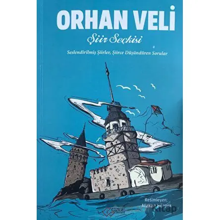 Orhan Veli - Şiir Seçkisi - Yağmur Neval - Çizge Yayınevi