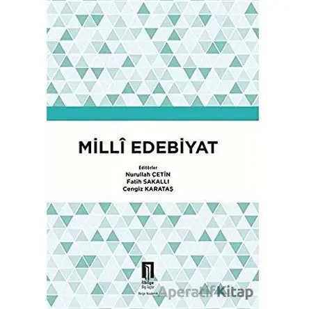 Milli Edebiyat - Nurullah Çetin - İlbilge Yayıncılık