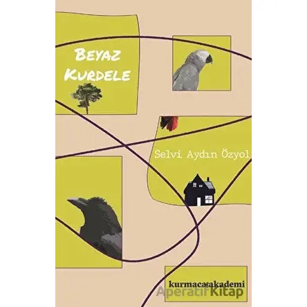 Beyaz Kurdele - Selvi Aydın Özyol - Kurmaca Akademi