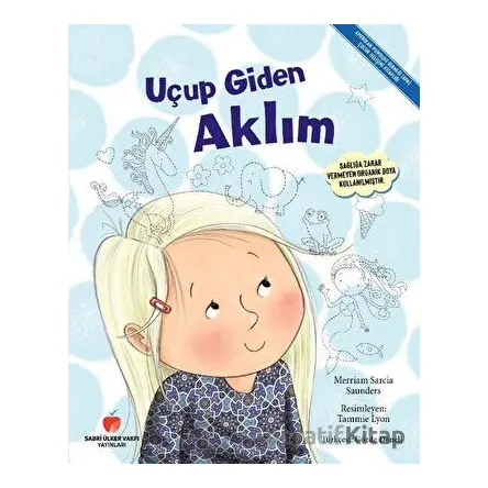 Uçup Giden Aklım - Merriam Sarcia Sounders - Sabri Ülker Vakfı Yayınları
