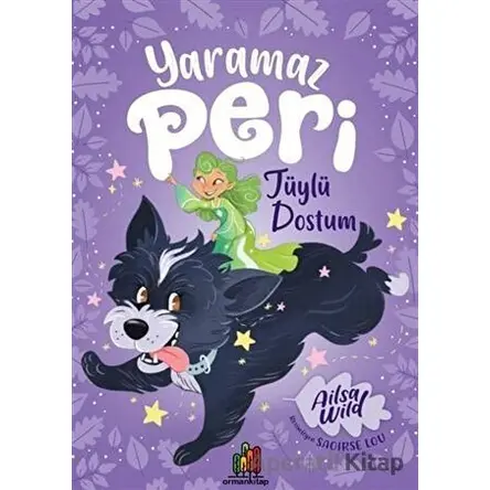 Yaramaz Peri: Tüylü Dostum - Ailsa Wild - Orman Kitap