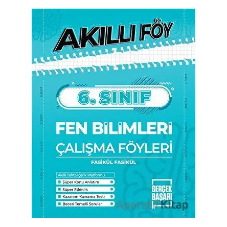 6. Sınıf Fen Bilimleri Akıllı Föy - Kolektif - Gerçek Başarı Yayınları