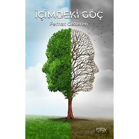 İçimdeki Göç - Ferhat Gezeren - Milay Yayınları