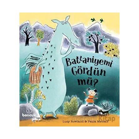Battaniyemi Gördün Mü? - Lucy Rowland - Boncuk Yayınları