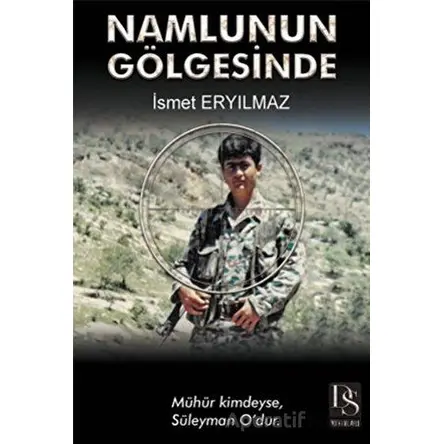 Namlunun Gölgesinde - İsmet Eryılmaz - DS Yayınları
