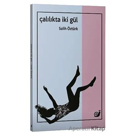 Çalılıkta İki Gül - Salih Öztürk - Sakin Kitap