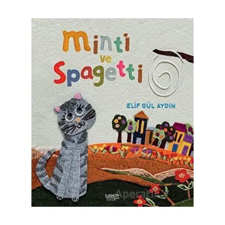 Minti ve Spagetti - Elif Gül Aydın - İlksatır Yayınevi