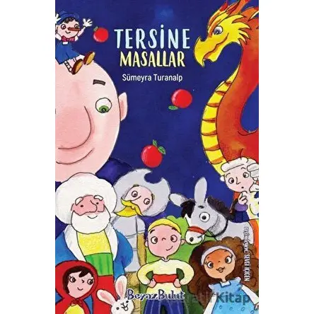 Tersine Masallar - Sümeyra Turanalp - Beyaz Bulut Kitap