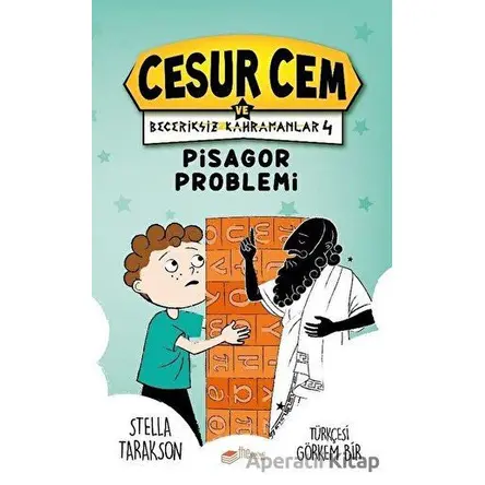 Pisagor Problemi - Cesur Cem ve Beceriksiz Kahramanlar 4 - Stella Tarakson - The Kitap Çocuk