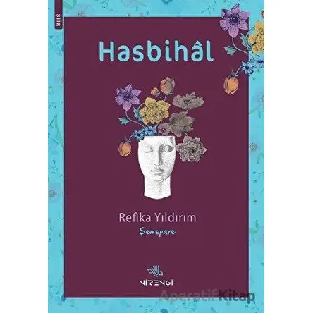 Hasbihal - Refika Yıldırım (Şemspare) - Nirengi Yayınları