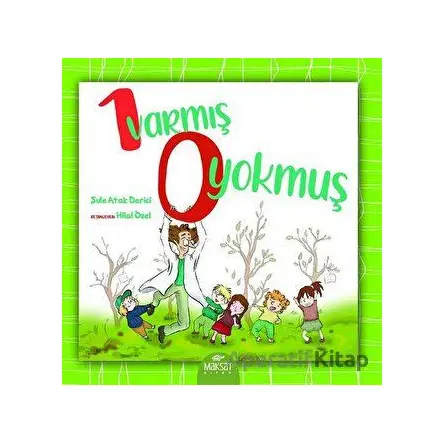 1 Varmış 0 Yokmuş - Şule Atak Derici - Maksat Kitap