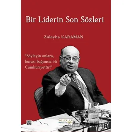 Bir Liderin Son Sözleri - Züleyha Karaman - Melekler Yayıncılık