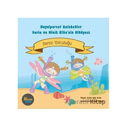 Hayalperest Kelebekler Durie ve Minik Ellienin Hikayesi-Deniz Yolculuğu