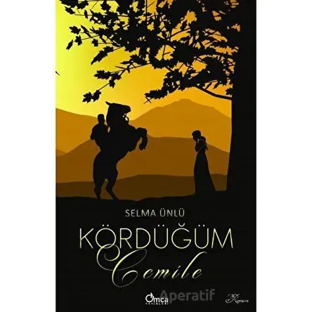 Kördüğüm - Cemile - Selma Ünlü - Omca Yayınları