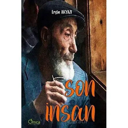 Son İnsan - Ersin Akyazı - Omca Yayınları