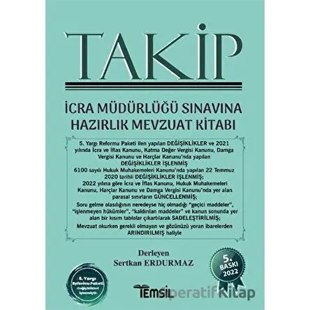 Takip İcra Müdürlüğü Sınavına Hazırlık Mevzuat Kitabı - Sertkan Erdurmaz - Temsil Kitap
