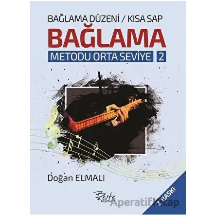 Bağlama Metodu Orta Seviye - 2 - Doğan Elmalı - Beste Yayınları