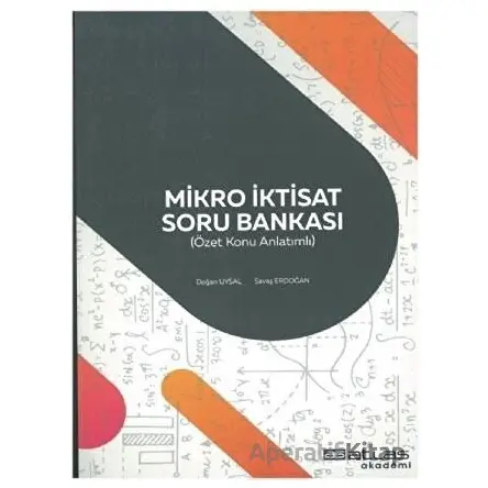 Mikro İktisat Soru Bankası (Özet Konu Anlatımlı) - Savaş Erdoğan - Atlas Akademi