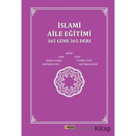 İslami Aile Eğitimi (365 Güne 365 Ders) - Kolektif - Etiket Yayınları