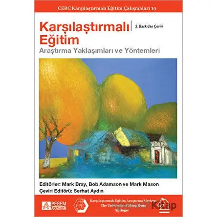 Karşılaştırmalı Eğitim Araştırma Yaklaşımları ve Metodları - Kolektif - Pegem Akademi Yayıncılık