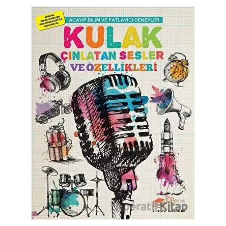 Kulak Çınlatan Sesler ve Özellikleri - Mike Clark - The Kitap Çocuk