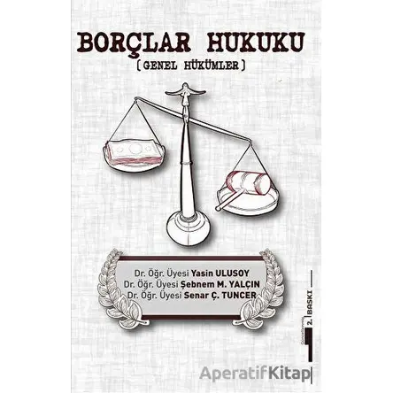 Borçlar Hukuku - Senar Ç. Tuncer - Kafka Kitap Kafe Yayınları