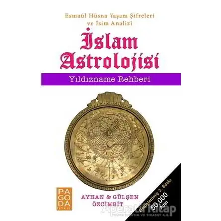 İslam Astrolojisi - Yıldızname Rehberi - Ayhan Özcimbit - Pagoda Yayınları