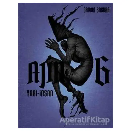 Ajin: Yarı İnsan 6. Cilt - Gamon Sakurai - Gerekli Şeyler Yayıncılık