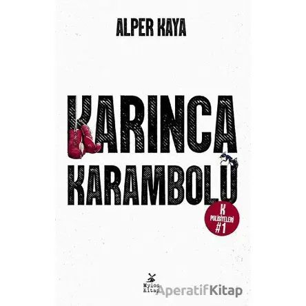 Karınca Karambolü - Alper Kaya - Mylos Kitap