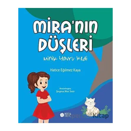 Mira’nın Düşleri - Hatice Eğilmez Kaya - Roza Çocuk Yayınları