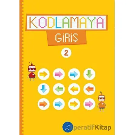 Kodlamaya Giriş 2 - Kolektif - Multibem Yayınları