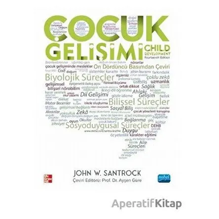 Çocuk Gelişimi - John W. Santrock - Nobel Akademik Yayıncılık