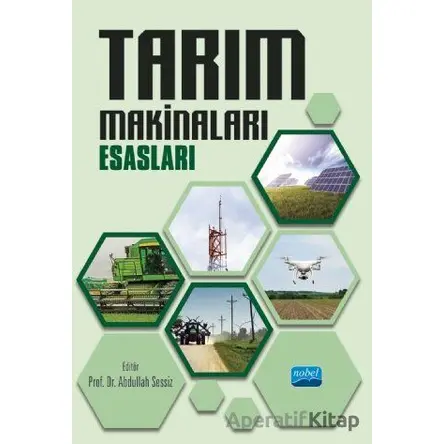 Tarım Makinaları Esasları - F. Göksel Pekitkan - Nobel Akademik Yayıncılık