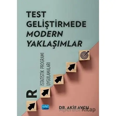 Test Geliştirmede Modern Yaklaşımlar - Akif Avcu - Nobel Akademik Yayıncılık